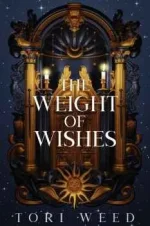 The Weight of Wishes