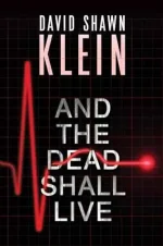And The Dead Shall Live