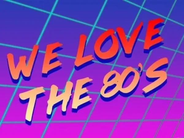 We Love The 1980s