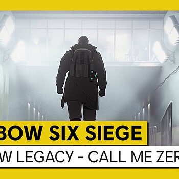 Tom Clancy’s Rainbow Six Siege - Operation Shadow Legacy - Call me Zero
